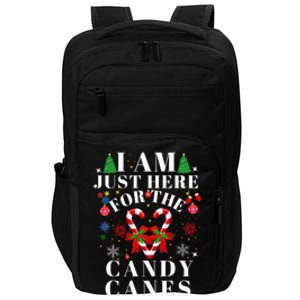 I Am Just Here For The Candy Canes  Impact Tech Backpack