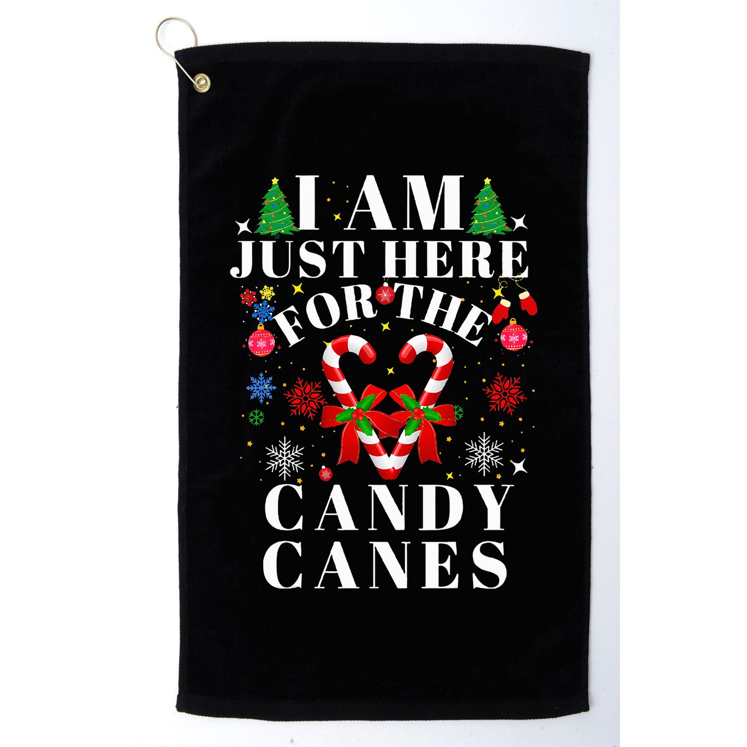 I Am Just Here For The Candy Canes  Golf Towel