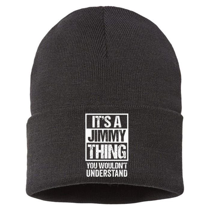 ItS A Jimmy Thing You WouldnT Understand First Name Sustainable Knit Beanie