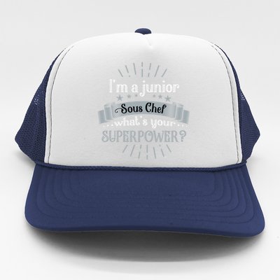 Im A Junior Sous Chef Comd Sous Chef Gift Trucker Hat