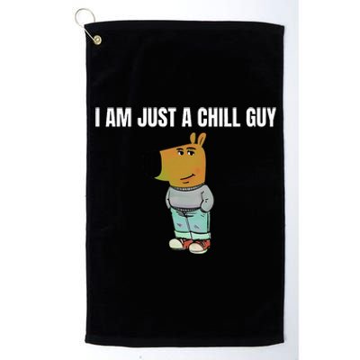 I Am Just A Chill Guy Platinum Collection Golf Towel