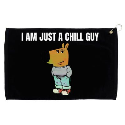 I Am Just A Chill Guy Grommeted Golf Towel