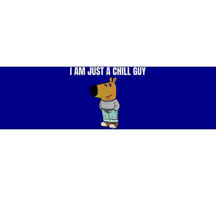 I Am Just A Chill Guy Bumper Sticker