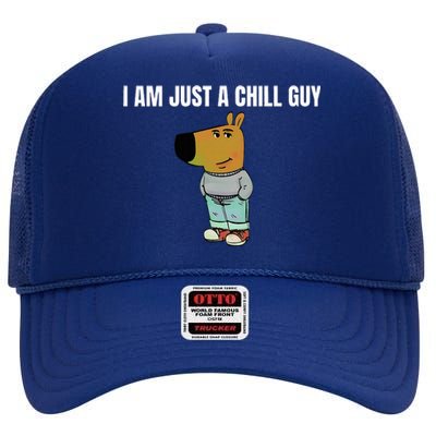 I Am Just A Chill Guy High Crown Mesh Back Trucker Hat