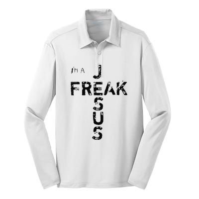 I'm A Jesus Freak Faith God Cross Funny Christian Silk Touch Performance Long Sleeve Polo