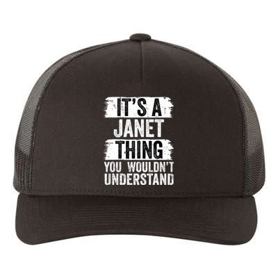 It's A Janet Thing You Wouldn't Understand Funny Gift Yupoong Adult 5-Panel Trucker Hat