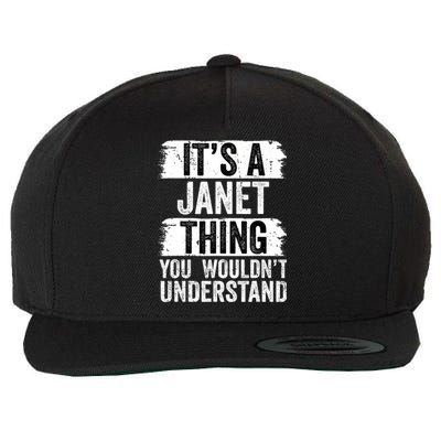 It's A Janet Thing You Wouldn't Understand Funny Gift Wool Snapback Cap