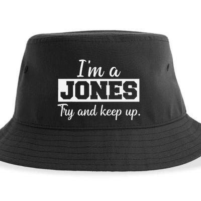 IM A Jones. Try And Keep Up. Funny Jones Sustainable Bucket Hat