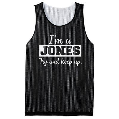 IM A Jones. Try And Keep Up. Funny Jones Mesh Reversible Basketball Jersey Tank