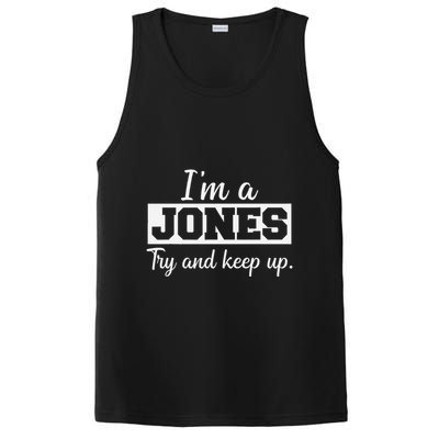 IM A Jones. Try And Keep Up. Funny Jones PosiCharge Competitor Tank