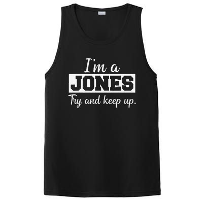 IM A Jones. Try And Keep Up. Funny Jones PosiCharge Competitor Tank