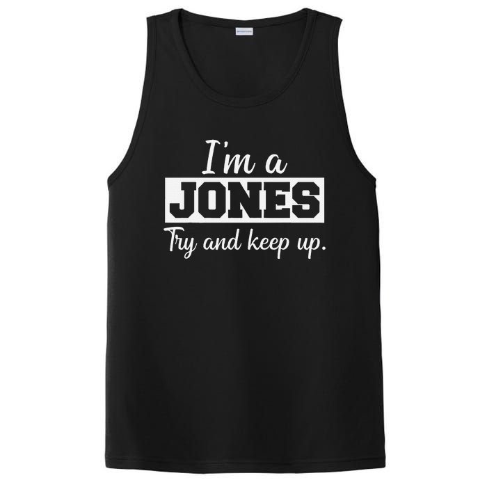 IM A Jones. Try And Keep Up. Funny Jones PosiCharge Competitor Tank