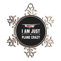 I Am Just Plane Crazy Airplane Plane Pilot Metallic Star Ornament