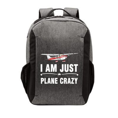 I Am Just Plane Crazy Airplane Plane Pilot Vector Backpack