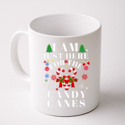 I Am Just Here For The Candy Canes christmas Coffee Mug