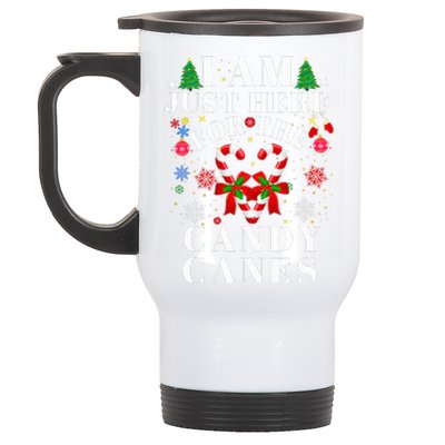 I Am Just Here For The Candy Canes christmas Stainless Steel Travel Mug