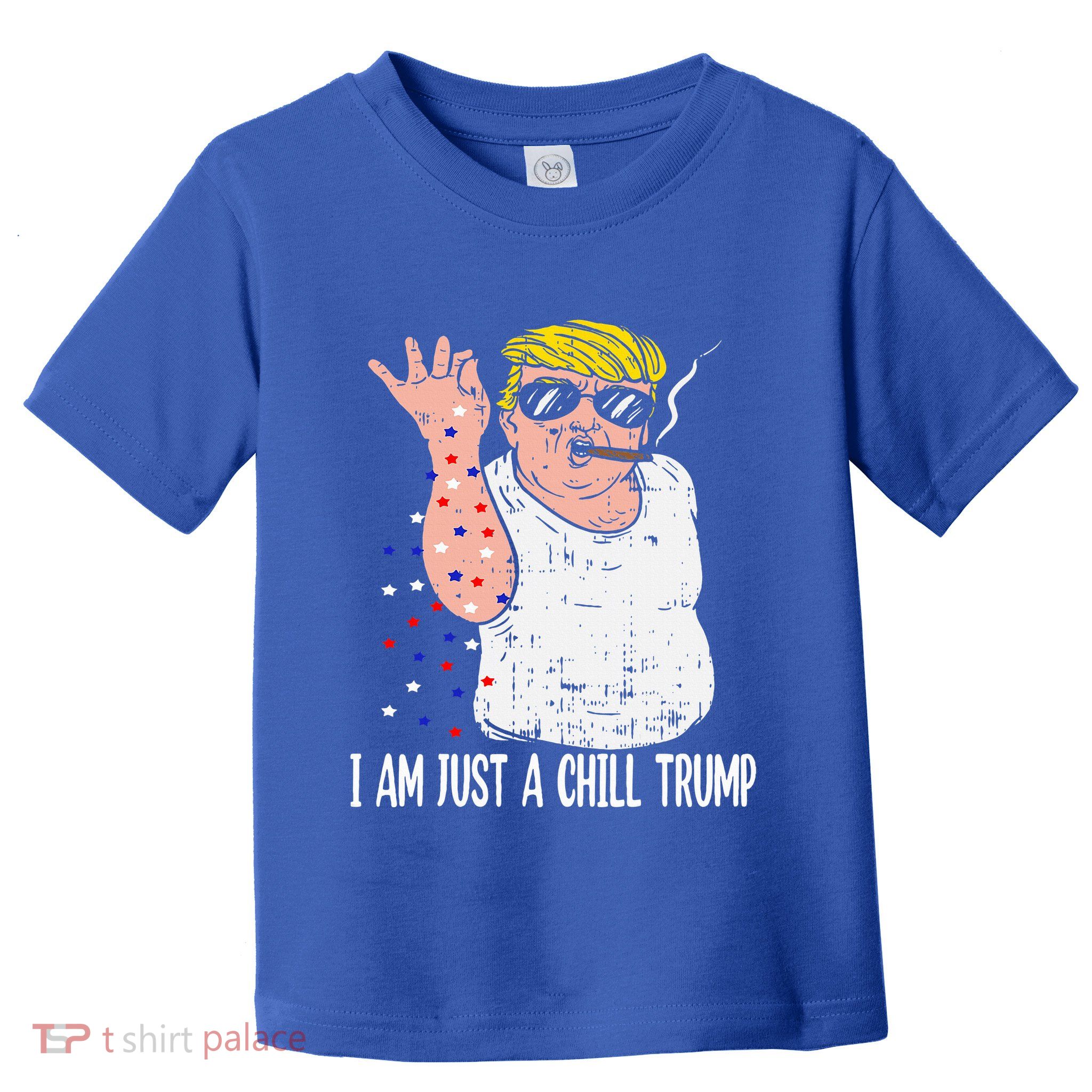 I Am Just A Chill Guy Trump Toddler T-Shirt