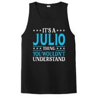 ItS A Julio Thing WouldnT Understand Personal Name Julio PosiCharge Competitor Tank