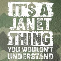 It's A Janet Thing You Wouldn't Understand Legacy Tie Dye Trucker Hat