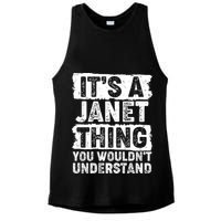 It's A Janet Thing You Wouldn't Understand Ladies PosiCharge Tri-Blend Wicking Tank