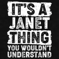 It's A Janet Thing You Wouldn't Understand Ladies PosiCharge Tri-Blend Wicking Tank