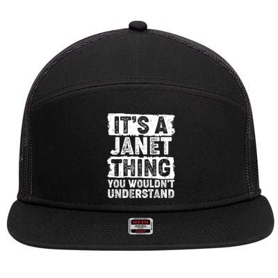 It's A Janet Thing You Wouldn't Understand 7 Panel Mesh Trucker Snapback Hat