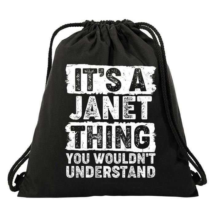 It's A Janet Thing You Wouldn't Understand Drawstring Bag
