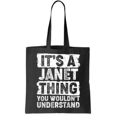 It's A Janet Thing You Wouldn't Understand Bag