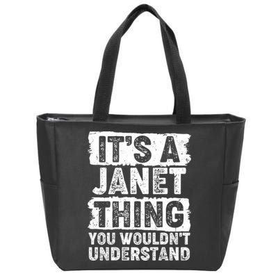 It's A Janet Thing You Wouldn't Understand Zip Tote Bag