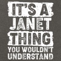 It's A Janet Thing You Wouldn't Understand Cotton Canvas Backpack