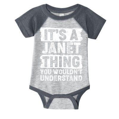 It's A Janet Thing You Wouldn't Understand Infant Baby Jersey Bodysuit