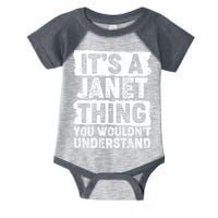 It's A Janet Thing You Wouldn't Understand Infant Baby Jersey Bodysuit