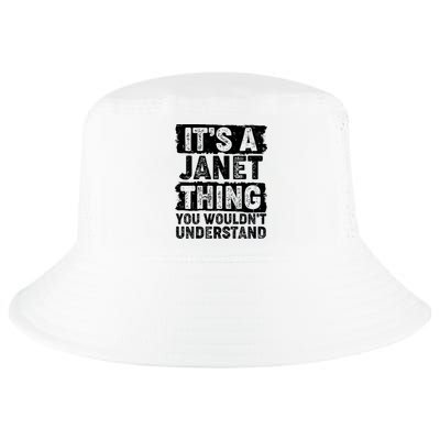 It's A Janet Thing You Wouldn't Understand Cool Comfort Performance Bucket Hat