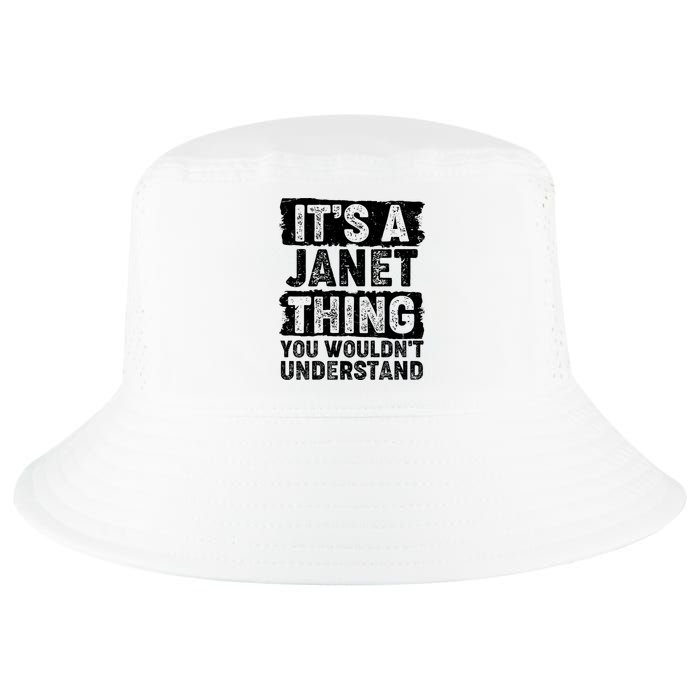 It's A Janet Thing You Wouldn't Understand Cool Comfort Performance Bucket Hat