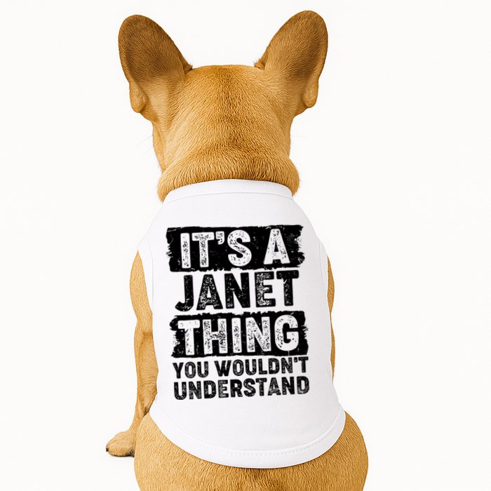 It's A Janet Thing You Wouldn't Understand Doggie Tank