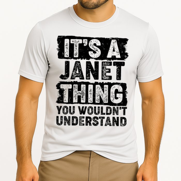 It's A Janet Thing You Wouldn't Understand Performance Shirt