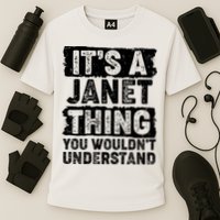 It's A Janet Thing You Wouldn't Understand Performance Shirt