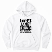 It's A Janet Thing You Wouldn't Understand Hoodie