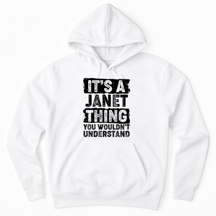 It's A Janet Thing You Wouldn't Understand Hoodie