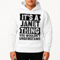 It's A Janet Thing You Wouldn't Understand Hoodie