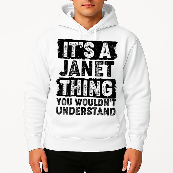 It's A Janet Thing You Wouldn't Understand Hoodie