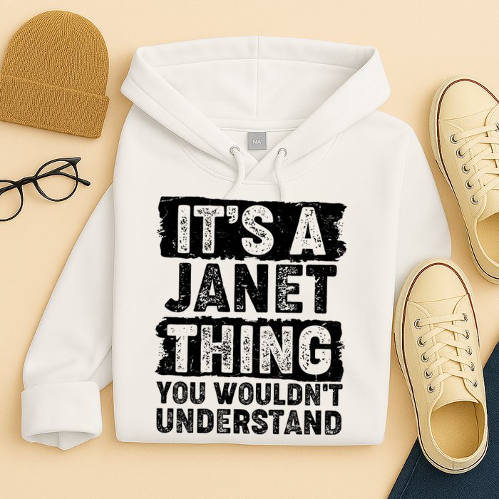 It's A Janet Thing You Wouldn't Understand Hoodie