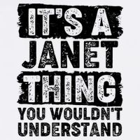 It's A Janet Thing You Wouldn't Understand Apron