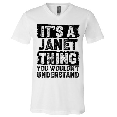It's A Janet Thing You Wouldn't Understand V-Neck T-Shirt
