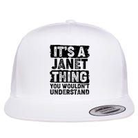 It's A Janet Thing You Wouldn't Understand Flatbill Hat