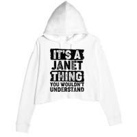 It's A Janet Thing You Wouldn't Understand Crop Fleece Hoodie