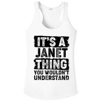 It's A Janet Thing You Wouldn't Understand Ladies PosiCharge Competitor Racerback Tank
