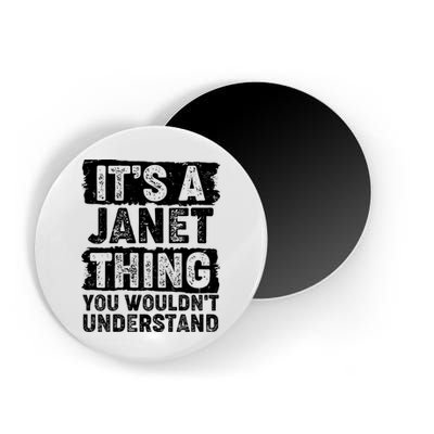 It's A Janet Thing You Wouldn't Understand Magnet