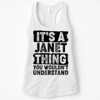 It's A Janet Thing You Wouldn't Understand Womens Tank Top