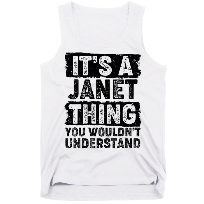 It's A Janet Thing You Wouldn't Understand Tank Top